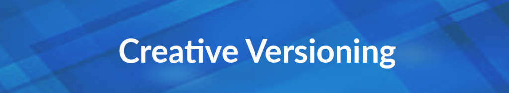 Creative Versioning: It doesn’t have to complicate print buying