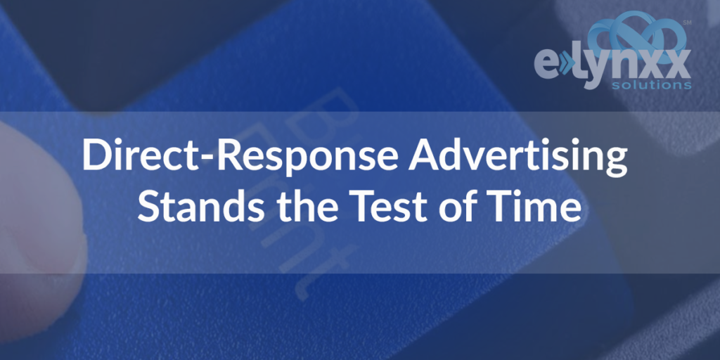 Direct-Response Advertising Stands the Test of Time