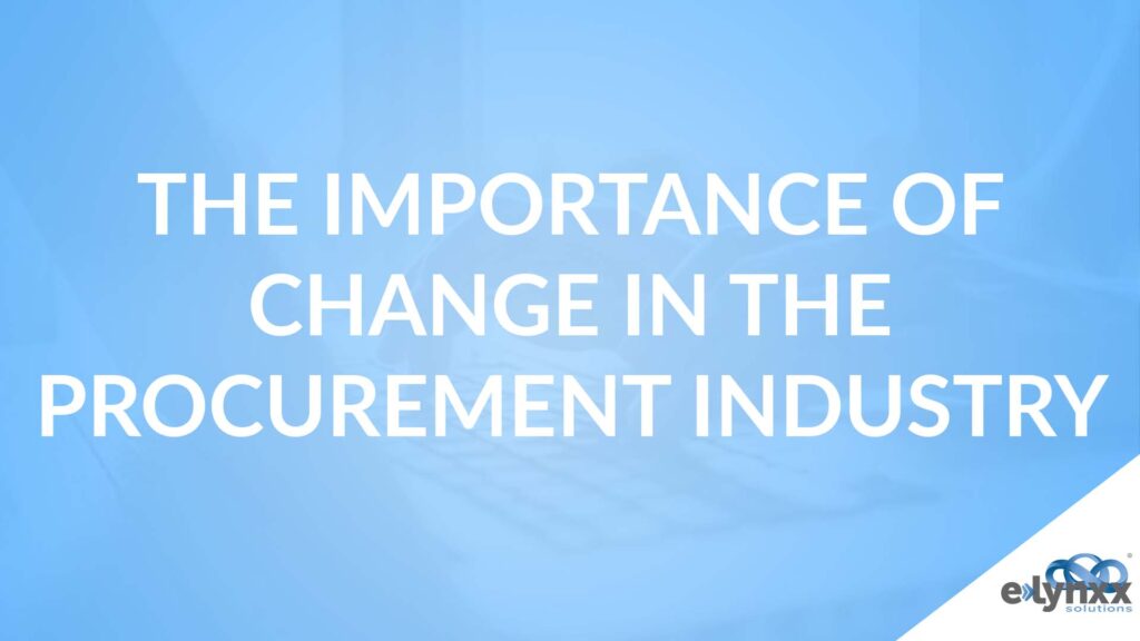 The Importance of Change in the Print Procurement Industry