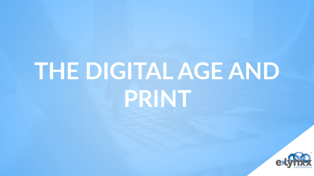 The Digital Age and Print Communications